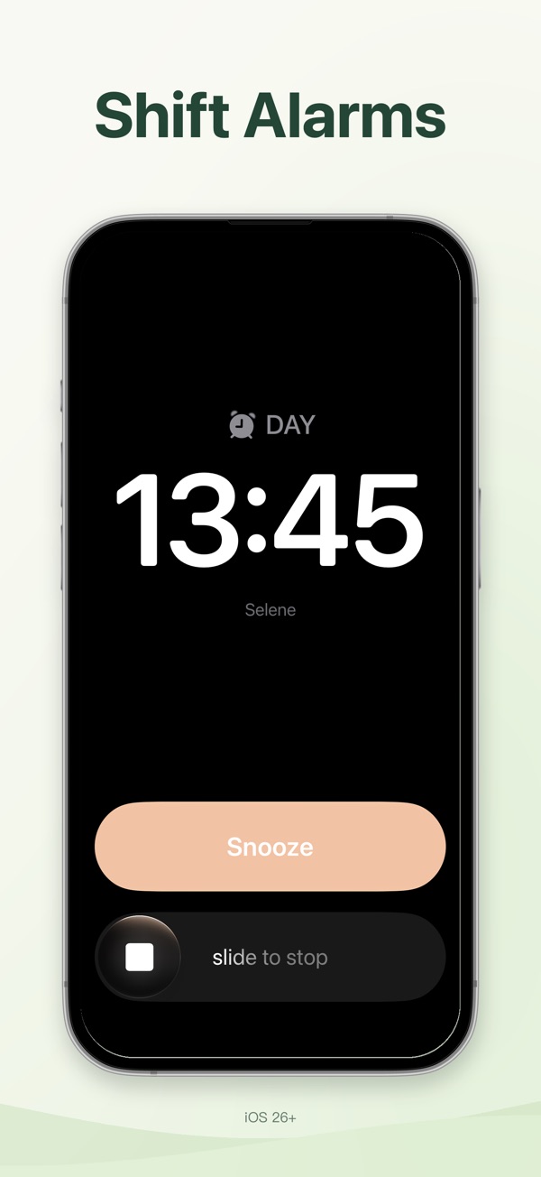 Selene shift alarms, requiring iOS 26 or later